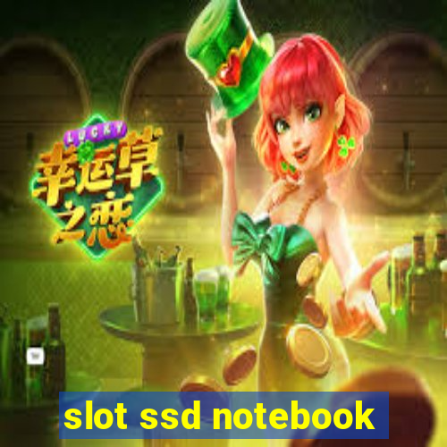 slot ssd notebook