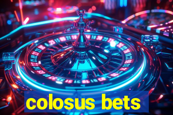 colosus bets