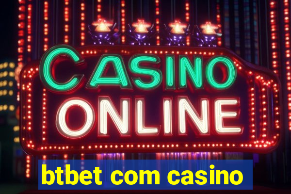 btbet com casino