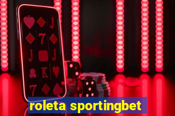 roleta sportingbet