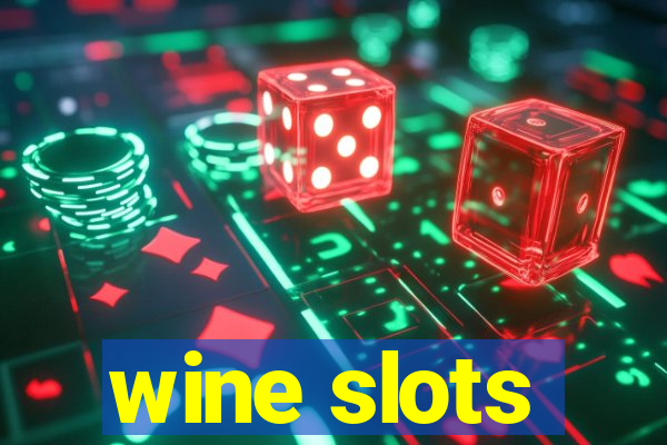 wine slots