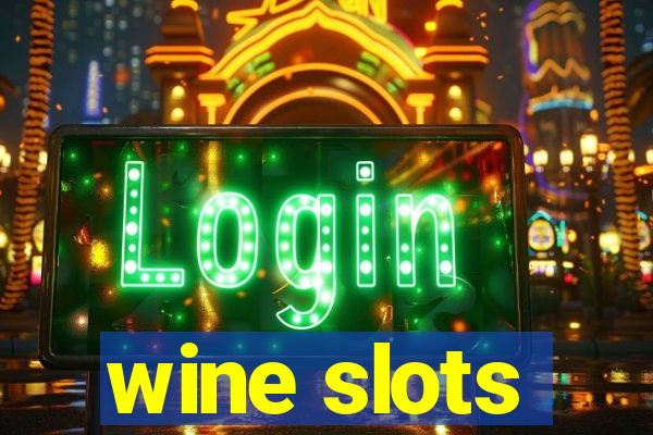 wine slots