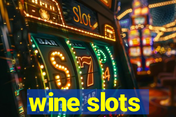 wine slots