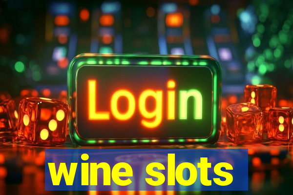 wine slots