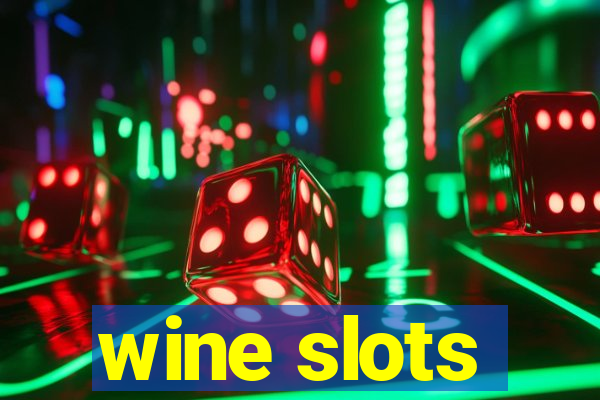 wine slots