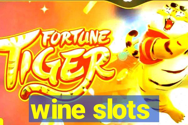 wine slots