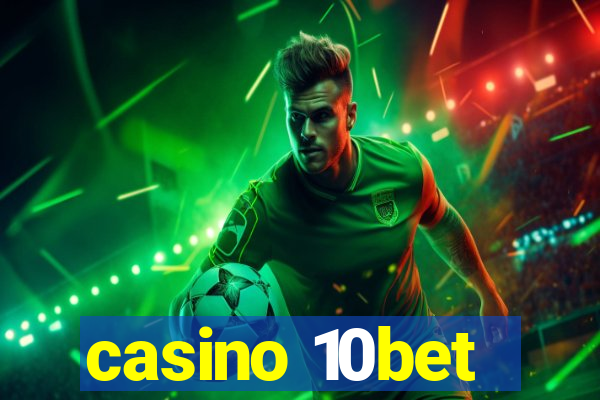 casino 10bet