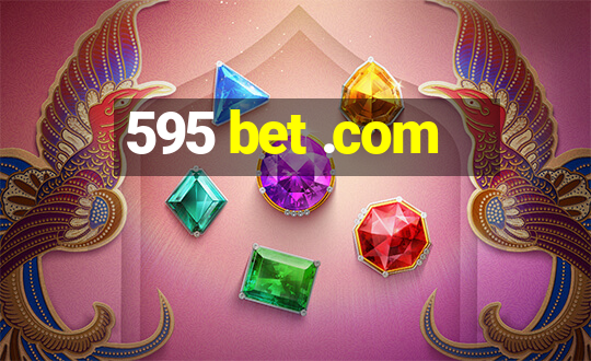 595 bet .com