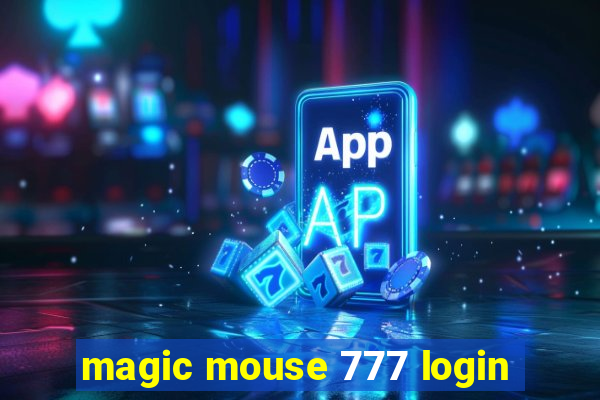 magic mouse 777 login