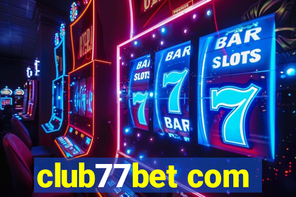 club77bet com