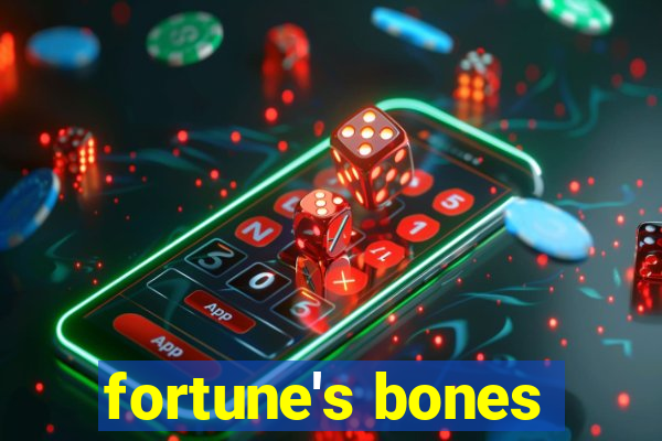 fortune's bones