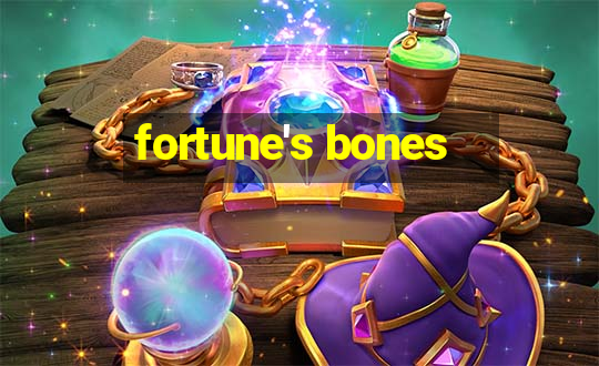 fortune's bones