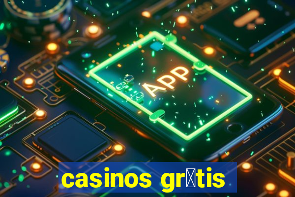 casinos gr谩tis