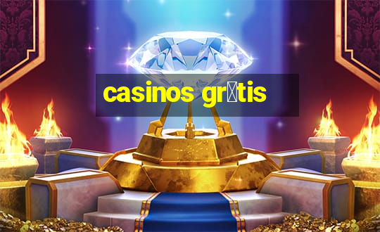 casinos gr谩tis