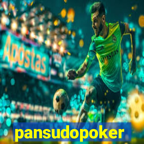 pansudopoker