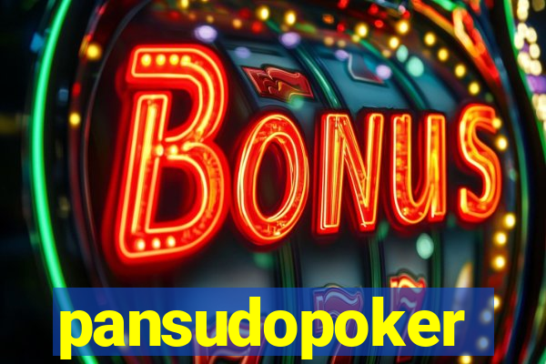 pansudopoker