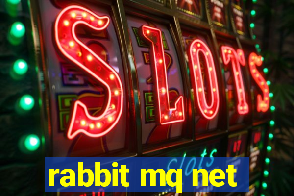 rabbit mq net