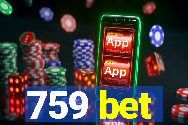 759 bet