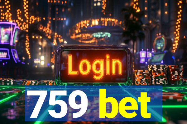 759 bet