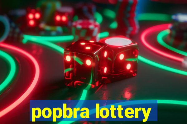 popbra lottery