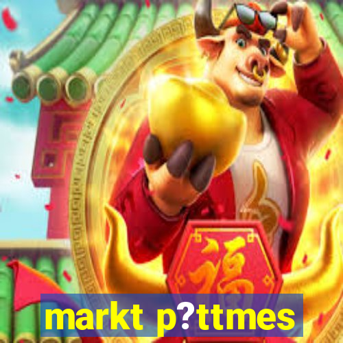 markt p?ttmes