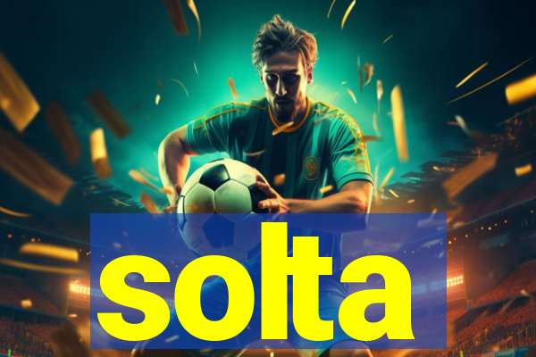 solta