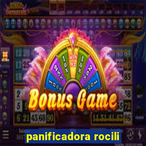 panificadora rocili