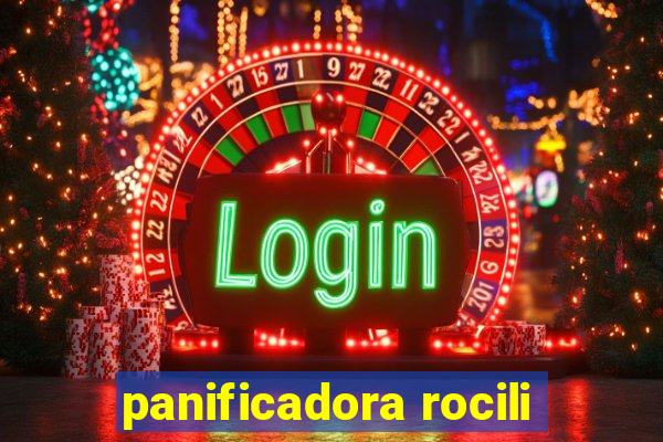 panificadora rocili