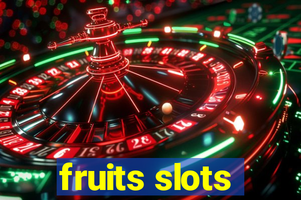 fruits slots