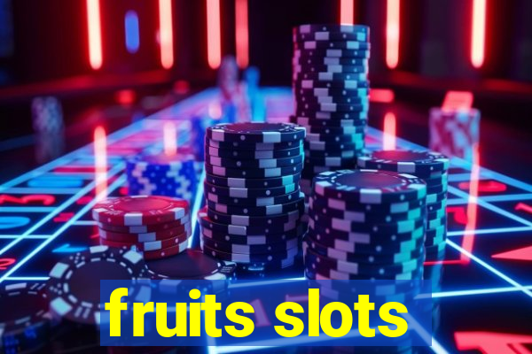 fruits slots