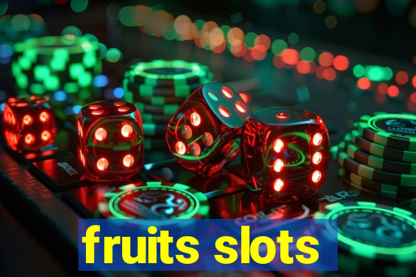 fruits slots