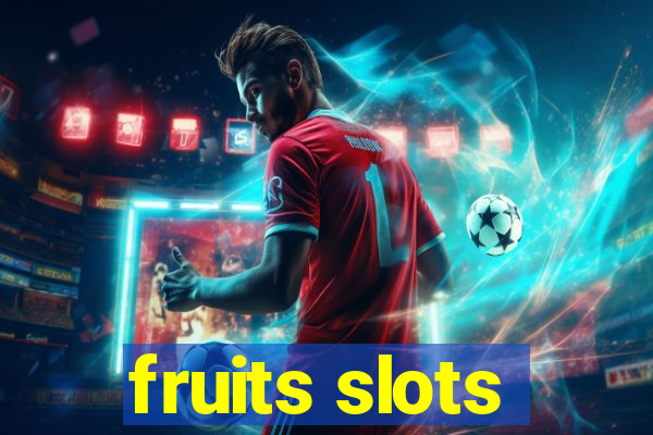 fruits slots