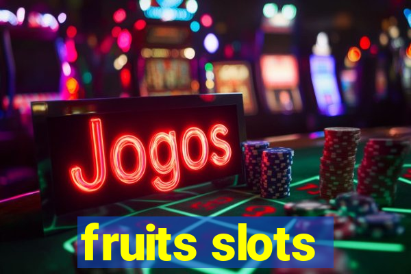 fruits slots