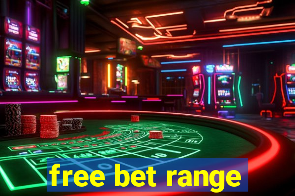 free bet range