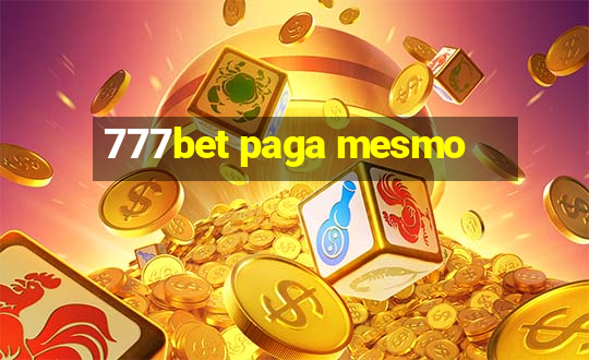 777bet paga mesmo