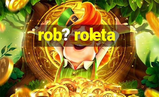 rob? roleta