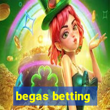 begas betting