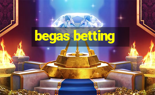 begas betting