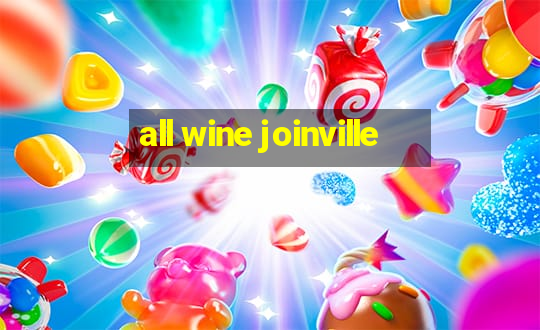 all wine joinville