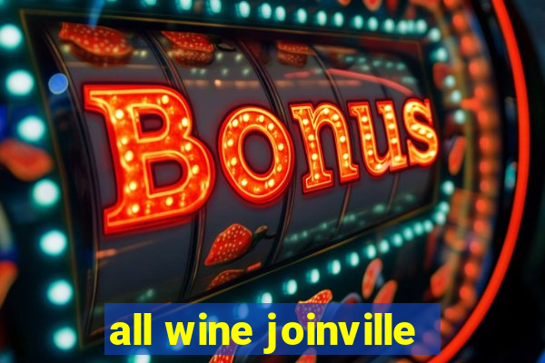 all wine joinville