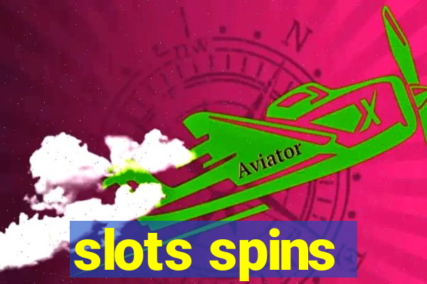 slots spins