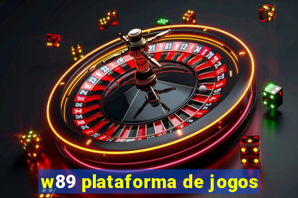 w89 plataforma de jogos