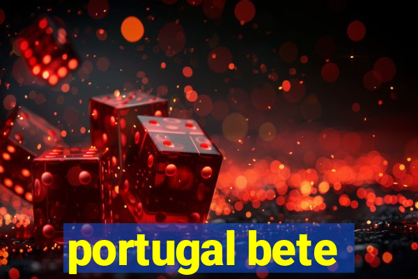 portugal bete