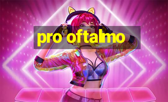 pro oftalmo