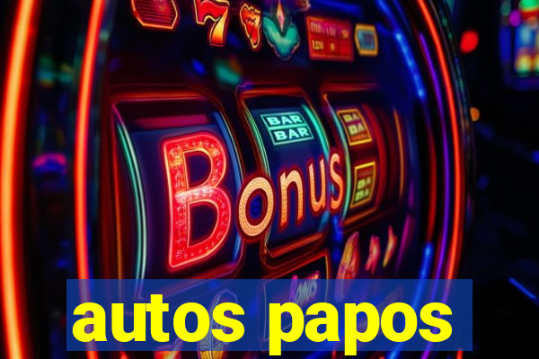 autos papos