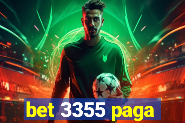 bet 3355 paga