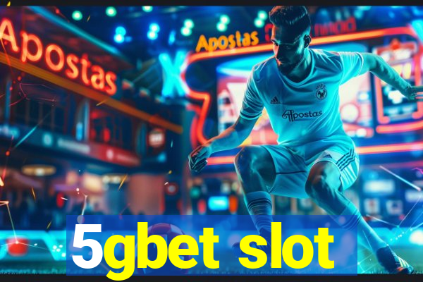 5gbet slot