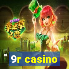 9r casino