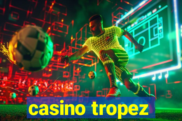 casino tropez