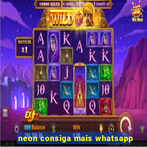 neon consiga mais whatsapp